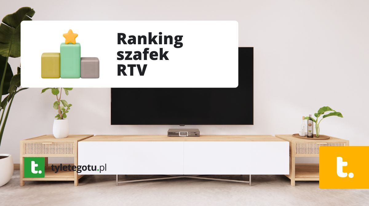 Najlepsze szafki rtv ranking 2026