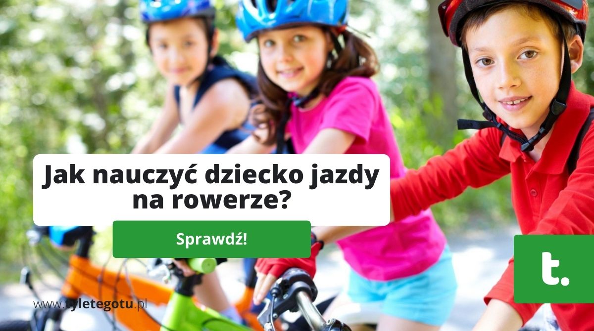 Jak nauczyć dziecko jazdy na rowerze?